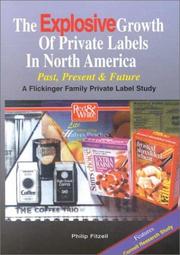 The Explosive Growth of Private Labels in North America by Philip Fitzell