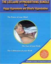 Cover of: The Hypnobirthing Bundle for Happy Hypnomoms and Blissful Hypnobabies | Michelle Leclaire O