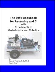 Cover of: The 8051 Cookbook for Assembly and C with Experiments in Mechatronics and Robotics