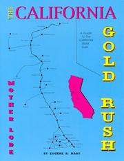 Cover of: The California Gold Rush by Eugene R. Hart