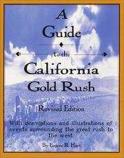 Cover of: A Guide to the California Gold Rush by Eugene R Hart