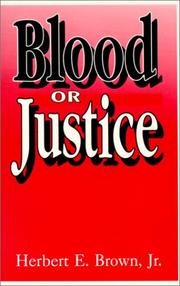Cover of: Blood or Justice by Herbert E. Brown