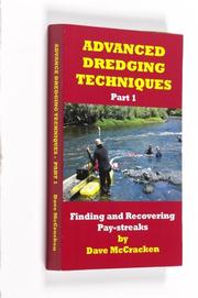 Cover of: Advanced Dredging Techniques: Finding & Recovering Paystreaks