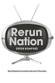 Cover of: Rerun Nation by Derek Kompare