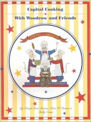 Capital cooking with Woodrow and friends by Cheryl Barnes, Peter W. Barnes, Shelly Corini