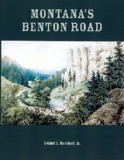 Cover of: Montana's Benton Road by Leland J. Hanchett, Jr