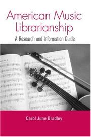 Cover of: American Music Librarianship: A Research and Information Guide (Routledge Musical Bibliographies)