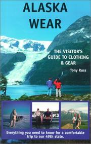 Cover of: Alaska Wear : The Visitors Guide to Clothing and Gear