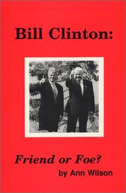 Cover of: Bill Clinton by Ann Wilson, Ann Wilson