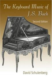 Cover of: The Keyboard Music of J. S. Bach, 2nd Edition by David Schulenberg
