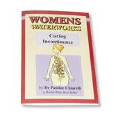 Cover of: Women's Waterworks: Curing Incontinence