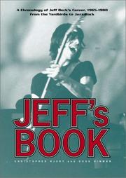 Cover of: Jeff's book : A chronology of Jeff Beck's career, 1965-1980 : from the Yardbirds to Jazz-Rock