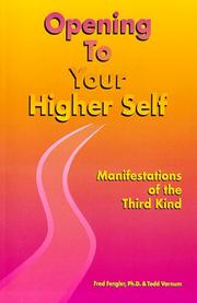 Cover of: Opening To Your Higher Self: Manifestations of the Third Kind