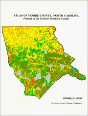 Cover of: Atlas of Moore County, North Carolina by Thomas Ross