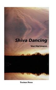 Cover of: shiva dancing by Van C. Hartmann, Van C. Hartmann