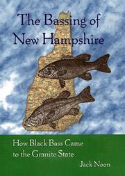 Cover of: The Bassing of New Hampshire: How Black Bass Came to the Granite State