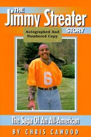 Cover of: The Jimmy Streater Story: The Saga of an All-American