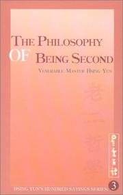 Cover of: The Philosophy of Being Second (Hsing Yun's Hundred Sayings Series) by Hsing Yun