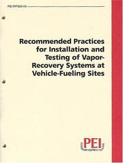 Cover of: Recommended Practices for Installation and Testing of Vapor Recovery Systems at Vehicle Fueling Sites