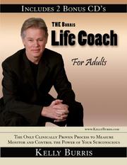 Cover of: THE Burris Life Coach for Adults (Includes 2 Bonus CD's) by Kelly Burris