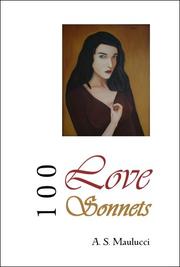 100 Love Sonnets by A. S. Maulucci