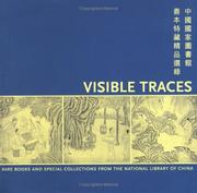 Cover of: Visible Traces: Rare Books and Special Collections from The National Library of China