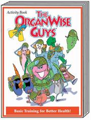 Cover of: The OrganWise Guys - Basic Training for Better Health Activity Book | Michelle Lombardo; D.C.