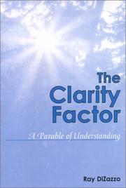 The Clarity Factor by Ray DiZazzo