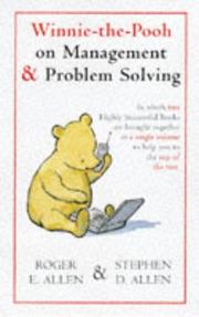 Cover of: Winnie-The-Pooh on Management and Problem Solving (Wisdom of Pooh)