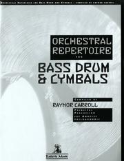 Orchestral Repertoire for Bass Drum & Cymbals by Raynor Carroll
