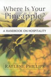 Cover of: Where is Your Pineapple?: A Handbook on Hospitality