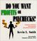 Cover of: Do You Want Profits or Paychecks?