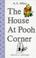 Cover of: House at Pooh Corner, The