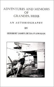 Cover of: Adventures and Memoirs of Grandpa Herb by Herbert James Jicha Plowman, Herbert James Jicha Plowman