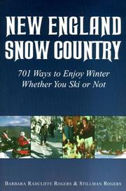 Cover of: New England Snow Country: 701 Ways to Enjoy Winter Whether You Ski or Not
