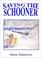 Cover of: Saving the Schooner