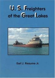 Cover of: U.S. freighters of the Great Lakes | Earl J Reaume