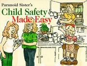 Cover of: Child Safety Made Easy by Lori Marques, Lisa Carter