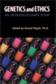 Genetics and Ethics by Gerard Magill