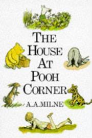 Cover of: The house at Pooh Corner. by A. A. Milne