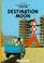Cover of: Destination Moon (Adventures of Tintin