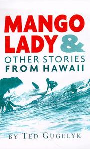 Cover of: Mango Lady and Other Stories From Hawaii by Ted Gugelyk