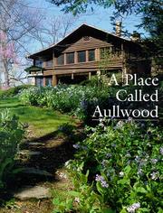 Cover of: A Place Called Aullwood in Southwestern Ohio: Its Flowers, Woodlands and Meadows: Photographic Essay