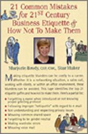 Cover of: 21 Common Mistakes for 21st Century Business Etiquette & How Not to Make Them
