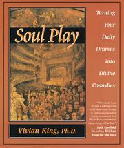 Cover of: Soul Play: Turning Your Daily Dramas into Divine Comedies
