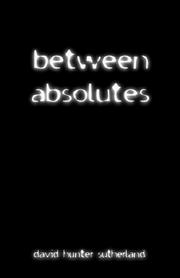 Cover of: Between Absolutes