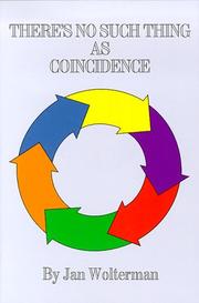 Cover of: There's No Such Thing as Coincidence by Jan C. Wolterman, Jan C. Wolterman