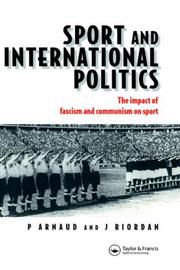 Cover of: Sport and international politics by edited by Pierre Arnaud and James Riordan.