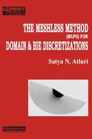 Cover of: THE Meshless Method (MLPG) for Domain and BIE Discretizations