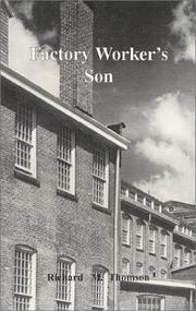Cover of: Factory Worker's Son by Richard M. Thomson